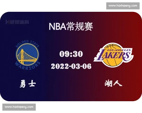 湖人对决热火前瞻分析阵容对位走势与胜负关键解读战术看点与预测 湖人对决热火前瞻分析阵容对位走势与胜负关键解读战术看点与预测